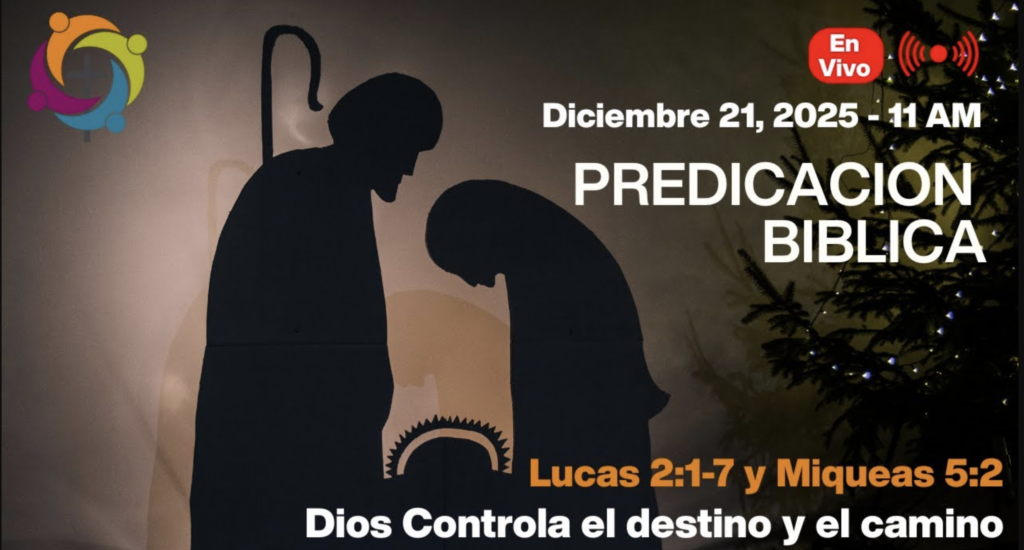 Dios Controla el Destino y el Camino – Lucas 2:1–7; Miqueas 5:2