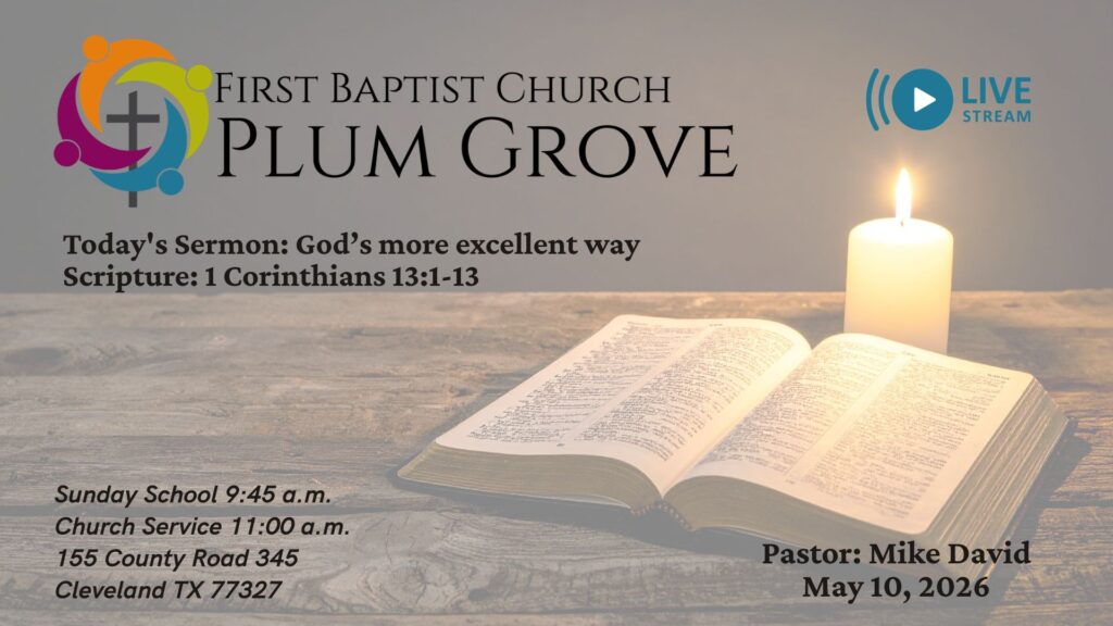 God’s More Excellent Way – 1 Corinthians 13:1-13